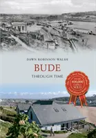 Bude az időben - Bude Through Time