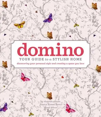 Domino: Útmutató a stílusos otthonhoz - Domino: Your Guide to a Stylish Home