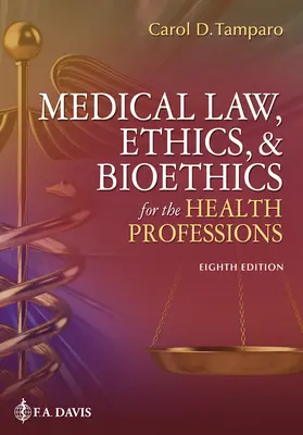 Orvosi jog, etika és bioetika az egészségügyi szakmák számára - Medical Law, Ethics, & Bioethics for the Health Professions