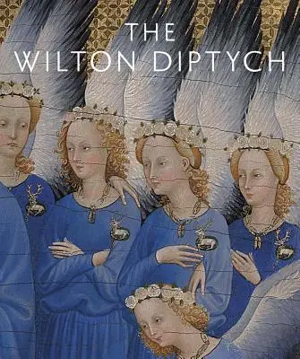 The Wilton Diptychon - The Wilton Diptych