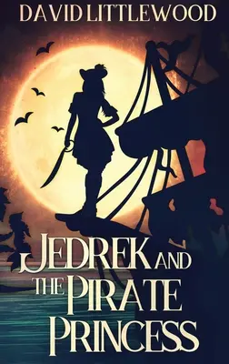 Jedrek és a kalózhercegnő - Jedrek And The Pirate Princess