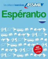 Cahier d'exercices ESPERANTO - debütánsok - Cahier d'exercices ESPERANTO - debutants