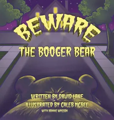 Óvakodj a mumus medvétől - Beware the Booger Bear