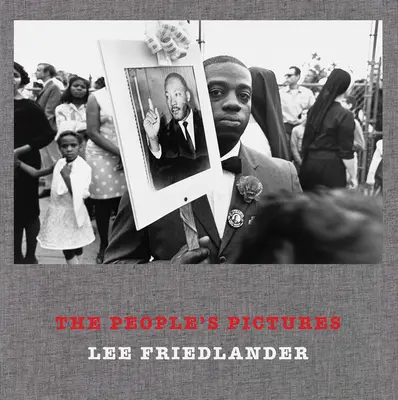 Lee Friedlander: Friedlander: The People's Pictures - Lee Friedlander: The People's Pictures