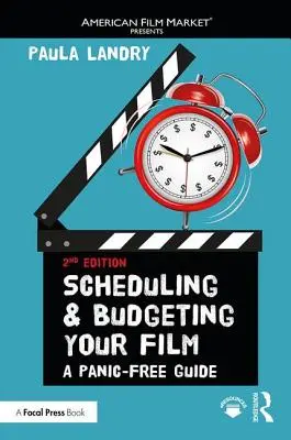 A film ütemezése és költségvetése: Pánikmentes útmutató - Scheduling and Budgeting Your Film: A Panic-Free Guide