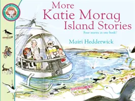 További Katie Morag-szigeti történetek - More Katie Morag Island Stories