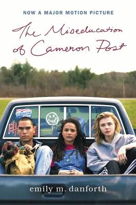 The Miseducation of Cameron Post Movie Tie-In Edition (A Cameron Post neveltetése) - The Miseducation of Cameron Post Movie Tie-In Edition