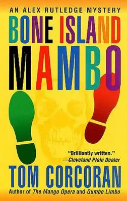 Bone Island Mambo: Egy Alex Rutledge-krimi - Bone Island Mambo: An Alex Rutledge Mystery