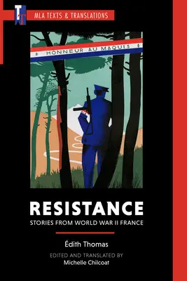 Resistance: Történetek a második világháborús Franciaországból - Resistance: Stories from World War II France