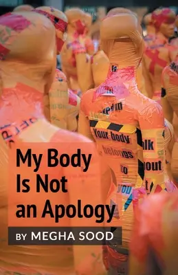 A testem nem bocsánatkérés - My Body Is Not an Apology