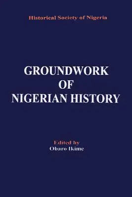 A nigériai történelem alapjai - Groundwork of Nigerian History