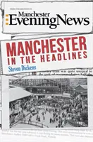 Manchester a címlapokon - Manchester in the Headlines