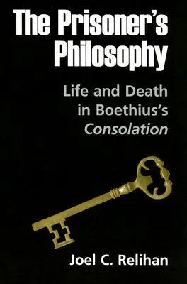 A fogoly filozófiája: Élet és halál Boethius Vigasztalása című művében - The Prisoner's Philosophy: Life and Death in Boethius's Consolation