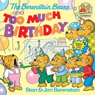 A Berenstain mackók és a túl sok születésnap - The Berenstain Bears and Too Much Birthday