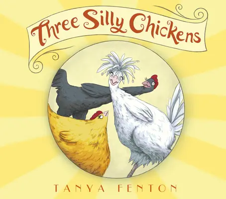 Három buta csirke - Three Silly Chickens