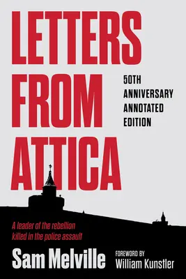 Levelek Atticából: 50. évfordulós jegyzetekkel ellátott kiadás - Letters from Attica: 50th Anniversary Annotated Edition