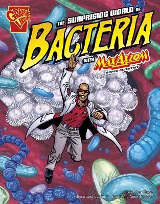 A baktériumok meglepő világa Max Axiom szupertudóssal - The Surprising World of Bacteria with Max Axiom, Super Scientist