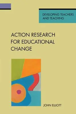 Akciókutatás az oktatási változásokért - Action Research for Educational Change