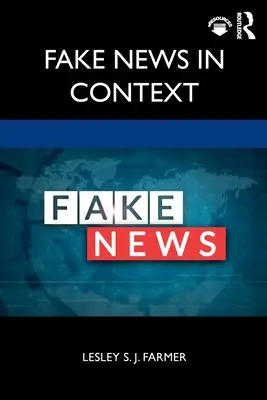 Álhírek kontextusban - Fake News in Context