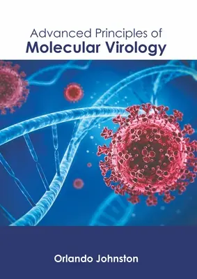 A molekuláris virológia haladó alapjai - Advanced Principles of Molecular Virology