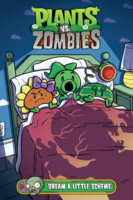 Növények a zombik ellen 19. kötet: Álmodj egy kis tervet - Plants vs. Zombies Volume 19: Dream a Little Scheme