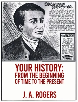 A te történelmed: Az idők kezdetétől napjainkig Paperback - Your History: From Beginning of Time to the Present Paperback