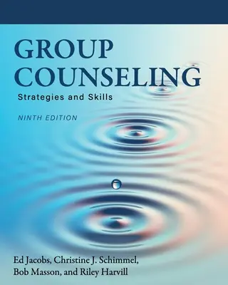 Csoportos tanácsadás: Stratégiák és készségek - Group Counseling: Strategies and Skills
