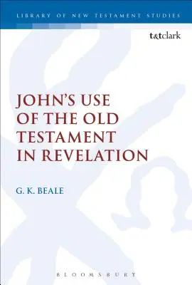 János Ószövetség-használata a Jelenések könyvében - John's Use of the Old Testament in Revelation