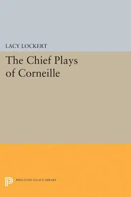 Corneille főbb darabjai - Chief Plays of Corneille