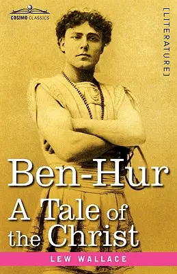 Ben-Hur: A Tale of the Christ (Ben-Hur: A Tale of the Christ) - Ben-Hur: A Tale of the Christ