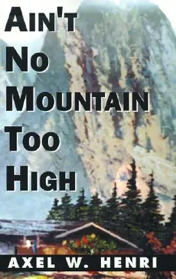 Nincs túl magas hegy - Ain't No Mountain Too High