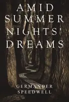 Nyári éjszakák álmai között - Amid Summer Nights' Dreams