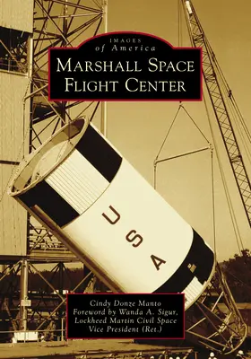 Marshall Űrrepülési Központ - Marshall Space Flight Center