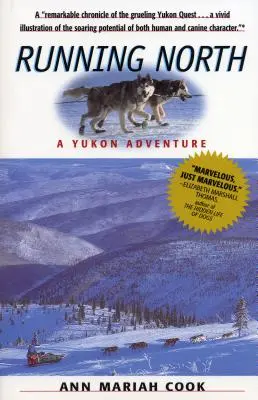 Futás északra: A Yukon kaland - Running North: A Yukon Adventure