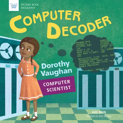 Számítógépes dekóder: Dorothy Vaughan, informatikus - Computer Decoder: Dorothy Vaughan, Computer Scientist