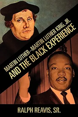 Martin Luther-Martin Luther King, Jr. és a fekete tapasztalat - Martin Luther-Martin Luther King, Jr. and the Black Experience