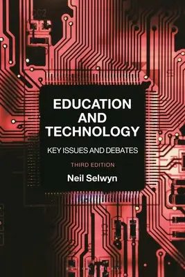 Oktatás és technológia: Kulcskérdések és viták - Education and Technology: Key Issues and Debates