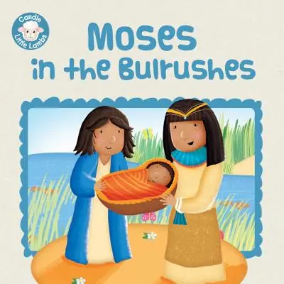 Mózes a bozótosban - Moses in the Bulrushes