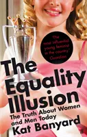 Az egyenlőség illúziója - Az igazság a mai nőkről és férfiakról - Equality Illusion - The Truth about Women and Men Today