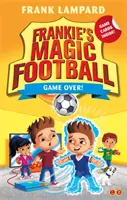 Frankie's Magic Football: Game Over! - 20. könyv - Frankie's Magic Football: Game Over! - Book 20