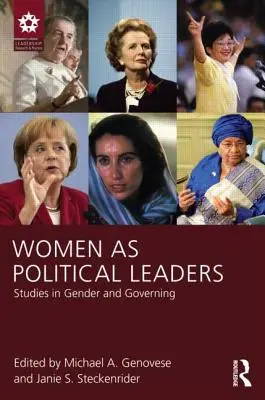 A nők mint politikai vezetők: Tanulmányok a nemek és a kormányzás témakörében - Women as Political Leaders: Studies in Gender and Governing