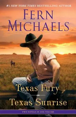 Texas Fury/Texas Sunrise: Két regény egy kötetben - Texas Fury/Texas Sunrise: Two Novels in One Volume