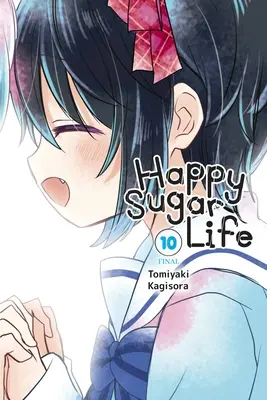 Boldog cukros élet, 10. kötet - Happy Sugar Life, Vol. 10