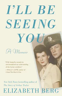 Még találkozunk! A Memoir - I'll Be Seeing You: A Memoir