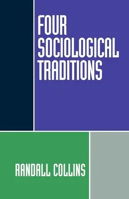 Négy szociológiai hagyomány - Four Sociological Traditions