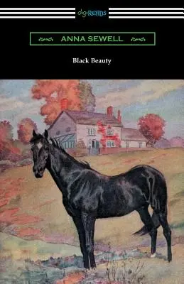 Fekete szépség (illusztrálta Robert L. Dickey) - Black Beauty (Illustrated by Robert L. Dickey)