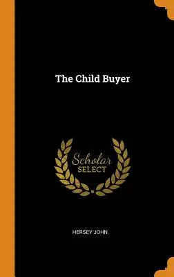 A gyermekvásárló - The Child Buyer