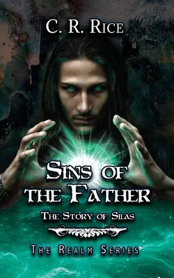 Az apa bűnei: Silas története - Sins of the Father: The Story of Silas