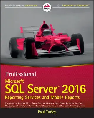 Professzionális Microsoft SQL Server 2016 Jelentési szolgáltatások és mobiljelentések - Professional Microsoft SQL Server 2016 Reporting Services and Mobile Reports