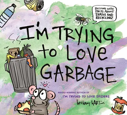 I'm Trying to Love Garbage (Próbálom szeretni a szemetet) - I'm Trying to Love Garbage